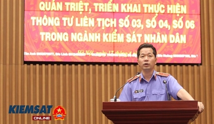 Ngành Kiểm sát triển khai thực hiện các Thông tư liên tịch mới trong...